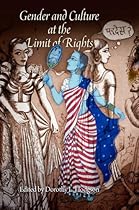 Gender and Culture at the Limit of Rights (Pennsylvania Studies in Human Rights)