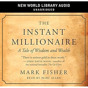 The Instant Millionaire: A Tale of Wisdom and Wealth