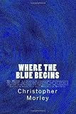 Where the Blue Begins