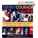 Teens With the Courage to Give: Young People Who Triumphed over Tragedy and Volunteered to Make a Difference (Call to Action Book)