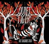 Quiet Tiger