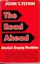 The Road Ahead: America's Creeping Revolution