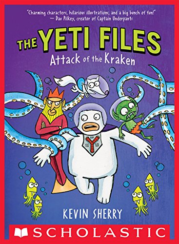 Attack of the Kraken (The Yeti Files #3)