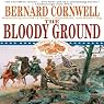 Bloody Ground: Nathaniel Starbuck Chronicles, Book IV