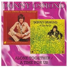 Alone Together A Time for Us by Donny Osmond