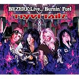 Bezerk: Live Burnin' Fuel