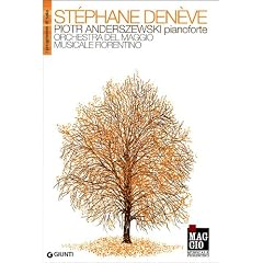 St�phane Den�ve, Piotr Anderszewski pianoforte. Orchestra del Maggio musicale fiorentino