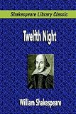 Twelfth Night (Shakespeare Library Classic)