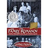 the family romanov murder rebellion and the fall of imperial russia orbis pictus award for outstanding nonfiction
