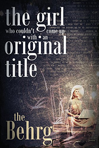 The Girl Who Couldn't Come Up With an Original Title