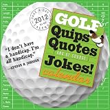 Golf Quips Quotes & Cut Calendar)
