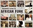 Beginners Guide to African Funk