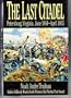 The Last Citadel: Petersburg, Virginia June 1864-April 1865