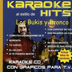Karaoke Hits: al estilo de Los Bukis y Bronco