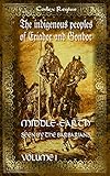 Middle-earth seen by the barbarians, Vol. 1: The indigenous peoples of Eriador and Gondor (Volume 1)