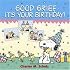 Good Grief, It's Your Birthday! (Peanuts)
