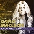 YOU GOT MY ATTENTION by Dara MacLean