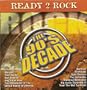Ready 2 Rock: The 90's Decade