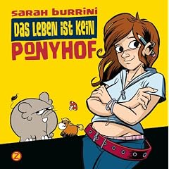 Das Leben ist kein Ponyhof