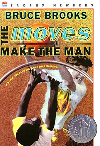 The Moves Make the Man (Newbery Honor Book)
