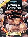 The New Cleaning & Cooking Fish: The Complete Guide to Preparing Delicious Freshwater Fish (The Freshwater Angler)