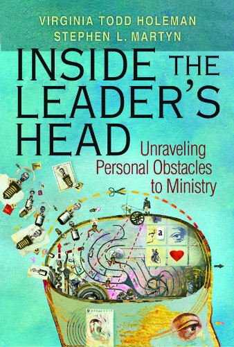 Inside the Leader's Head: Unraveling Personal Obstacles to Ministry