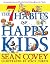 The 7 Habits of Happy Kids