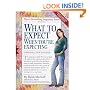 What to Expect When You're Expecting: 4th Edition