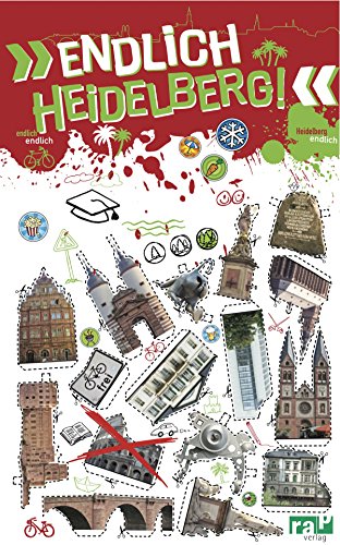 Endlich Heidelberg!: Dein Stadtführer (Endlich ...! Dein Stadtführer) (German Edition)