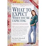 What to Expect When You're Expecting: 4th Edition