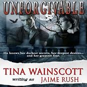 Unforgivable | [Jaime Rush, Tina Wainscott]