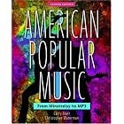 Click here to buy American Popular Music: From Minstrelsy to MP3 Includes two CDs by  Larry Starr and Christopher Waterman.