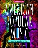 American Popular Music: From Minstrelsy to MP3 Includes two CDs
