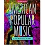 American Popular Music: From Minstrelsy to MP3 Includes two CDs