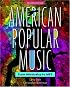 American Popular Music: From Minstrelsy to MP3 Includes two CDs