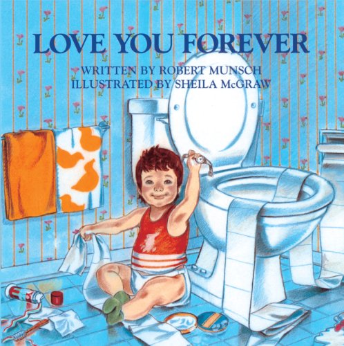 Love You Forever (Turtleback School & Library Binding Edition)