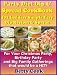 Books : Party Diet Dip & Spread CookBook: 101 Insiders Simple Easy Dip Recipes & Spread For Parties and Family Gatherings that would be a HIT! The Best Seller! (Best Seller Dip CookBook & Recipe)