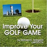 Golf  Hypnosis:  Perfect  Putting and  Improved Concentration and Focus