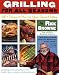 Grilling for All Seasons: 95+ Recipes to Fire Up Year-Round Grilling (95 Recipes to F...