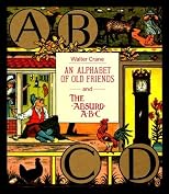 An Alphabet of Old Friends ; And, the Absurd ABC