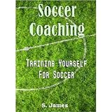 Soccer Coaching - TRAINING Yourself For SOCCER