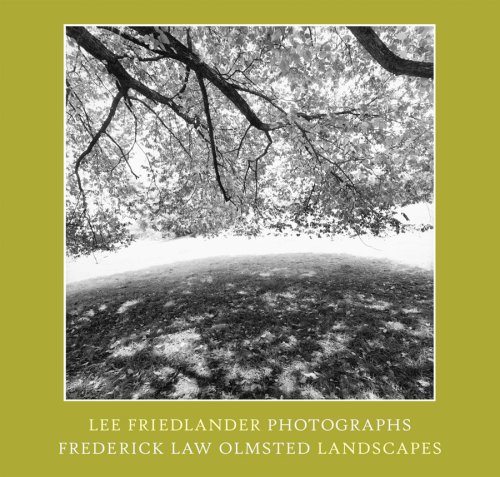 Lee Friedlander: Photographs Frederick Law Olmsted Landscapes