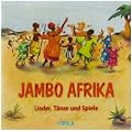Jambo Afrika. CD: Lieder, T�nze und Spiele