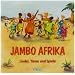 Jambo Afrika. CD: Lieder, T�nze und Spiele