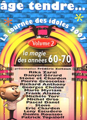 Age Tendre... La Tourn�e Des Idoles 2007 dvd, Film dvd Age Tendre... La Tourn�e Des Idoles 2007