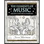 The Elements of Music: Melody, Rhythm and Harmony (Wooden Books Gift Book)