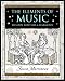 The Elements of Music: Melody, Rhythm and Harmony (Wooden Books Gift Book)