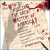 Who's Killing The Great Writers of America: A Satire | [Robert Kaplow]