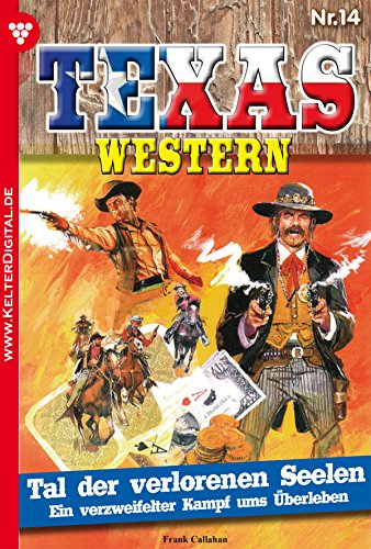 Texas Western 14 - Western: Tal der verlorenen Seelen (German Edition)