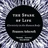 The Spark of Life: Electricity in the Human Body